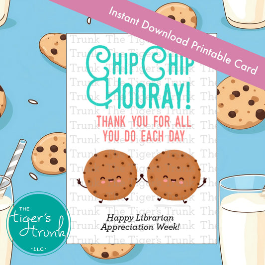 Printable librarian appreciation card with cookie design and "Chip Chip Hooray" thank you message, instant download for school library staff