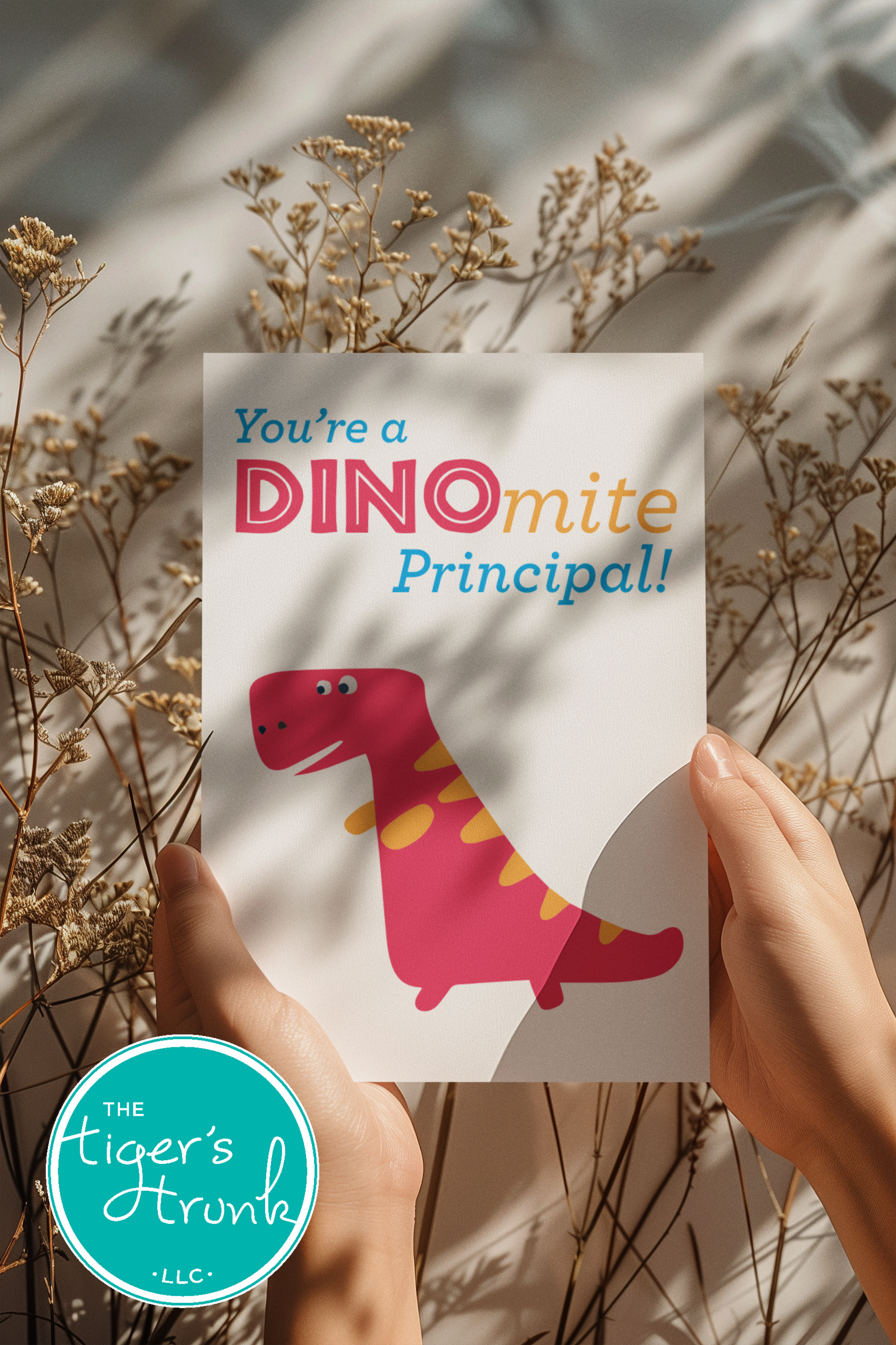 Printable Principal Appreciation card with a dinosaur theme and a fun thank-you message, available as an instant digital download in PDF format.