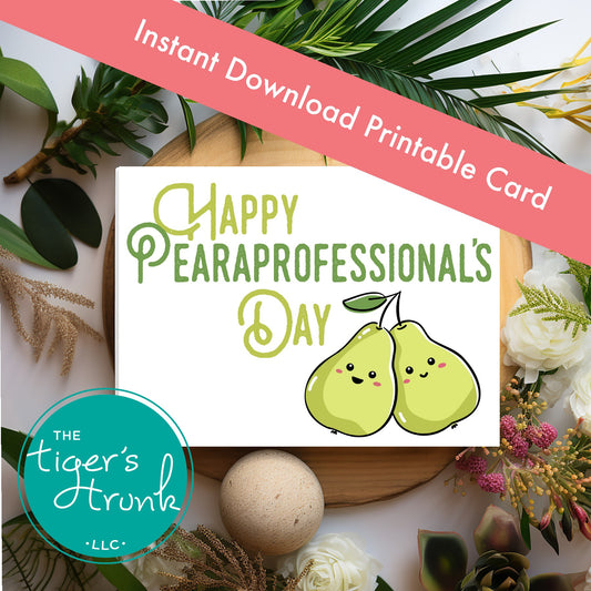 Printable appreciation card with pears and "Happy Pearaprofessionals Day" message, perfect for school staff, instant download