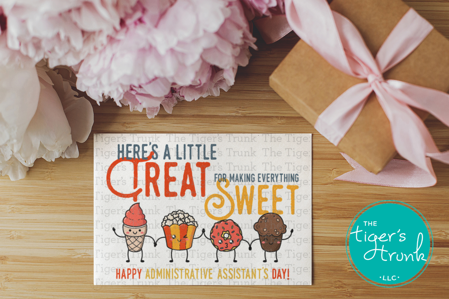 Printable Administrative Assistant Appreciation card with a sweet treat theme and a fun thank-you message, available as an instant digital download.