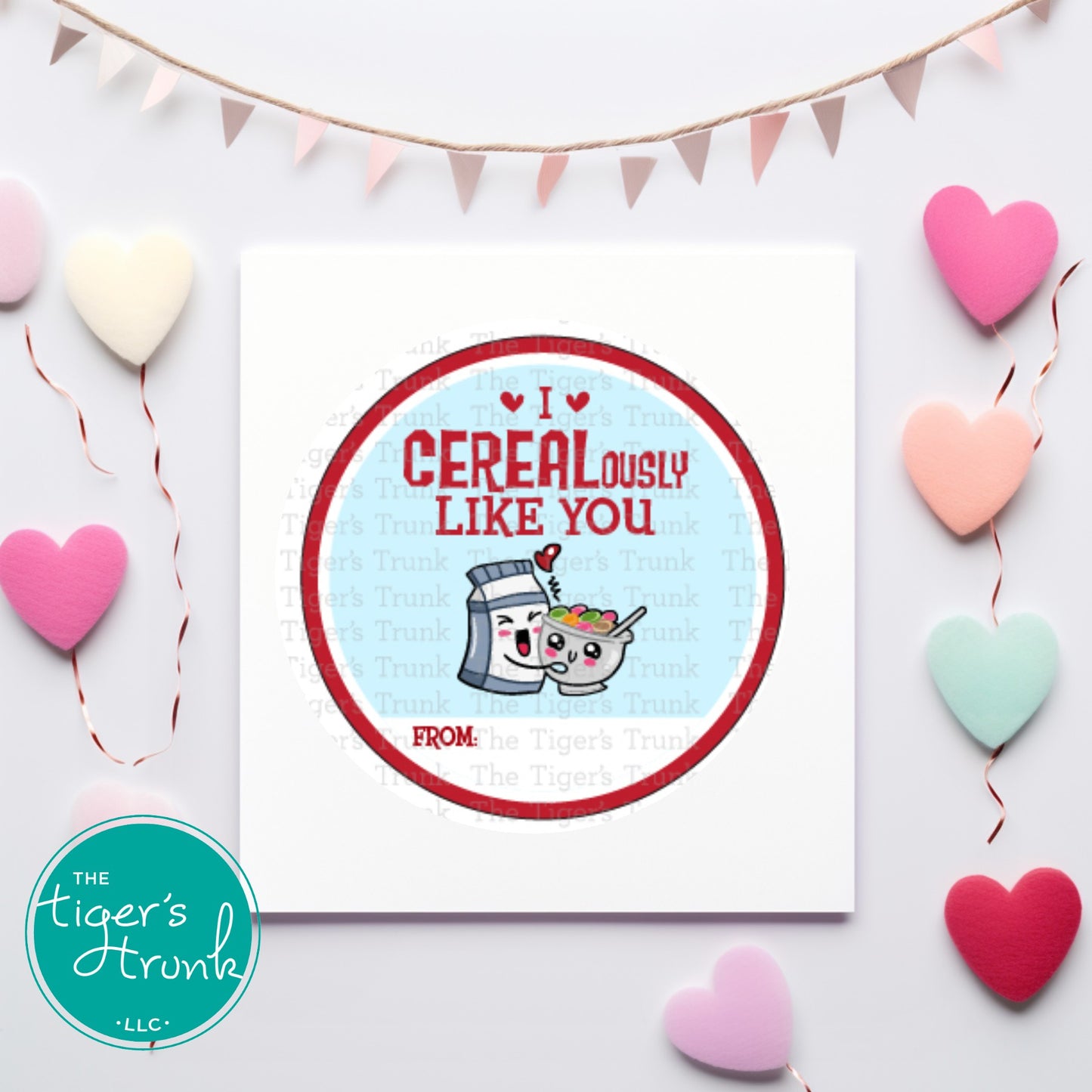 I CEREALously Like You printable Valentine disc