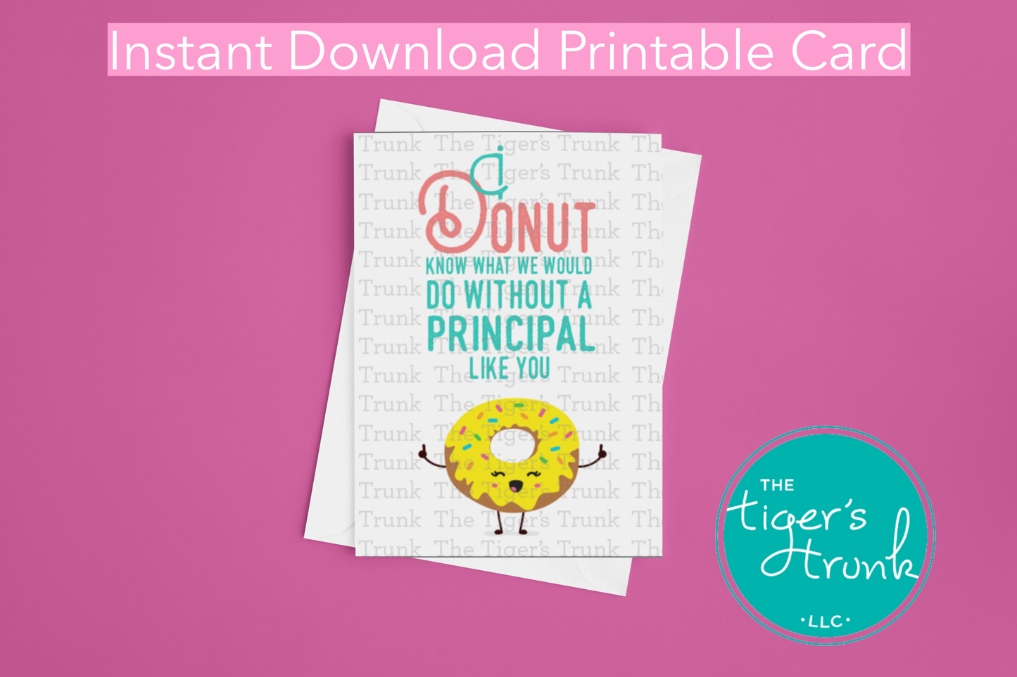 Printable Principal Appreciation card with a donut theme and a fun thank-you message, available as an instant digital download in PDF format.