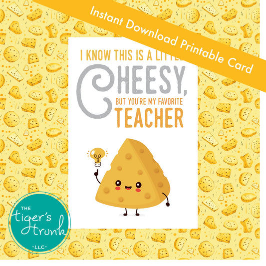 Printable card with cheesy pun saying "You're Our Favorite Teacher," perfect for Teacher Appreciation Week, instant download