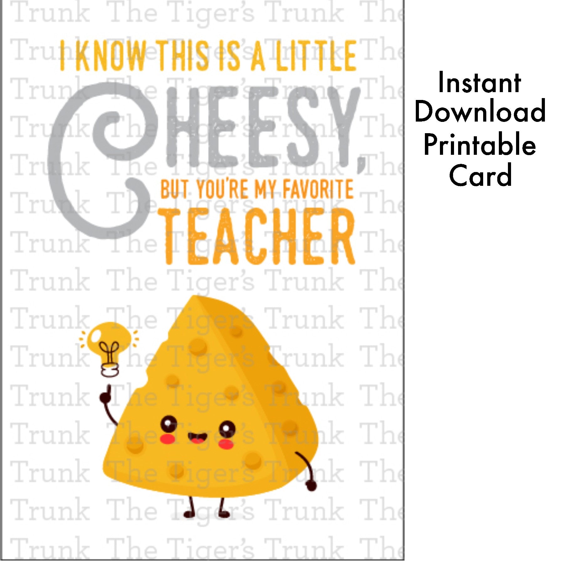 Printable card with cheesy pun saying "You're Our Favorite Teacher," perfect for Teacher Appreciation Week, instant download