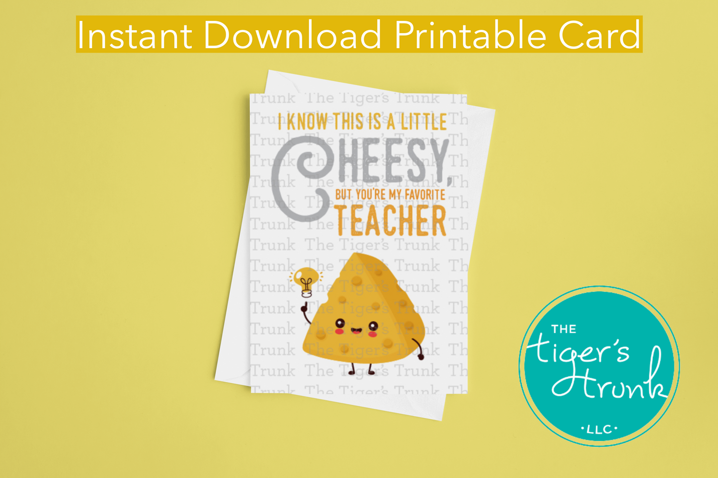 Printable card with cheesy pun saying "You're Our Favorite Teacher," perfect for Teacher Appreciation Week, instant download