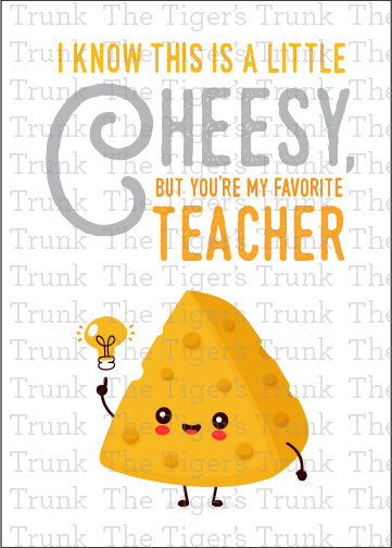 Printable card with cheesy pun saying "You're Our Favorite Teacher," perfect for Teacher Appreciation Week, instant download