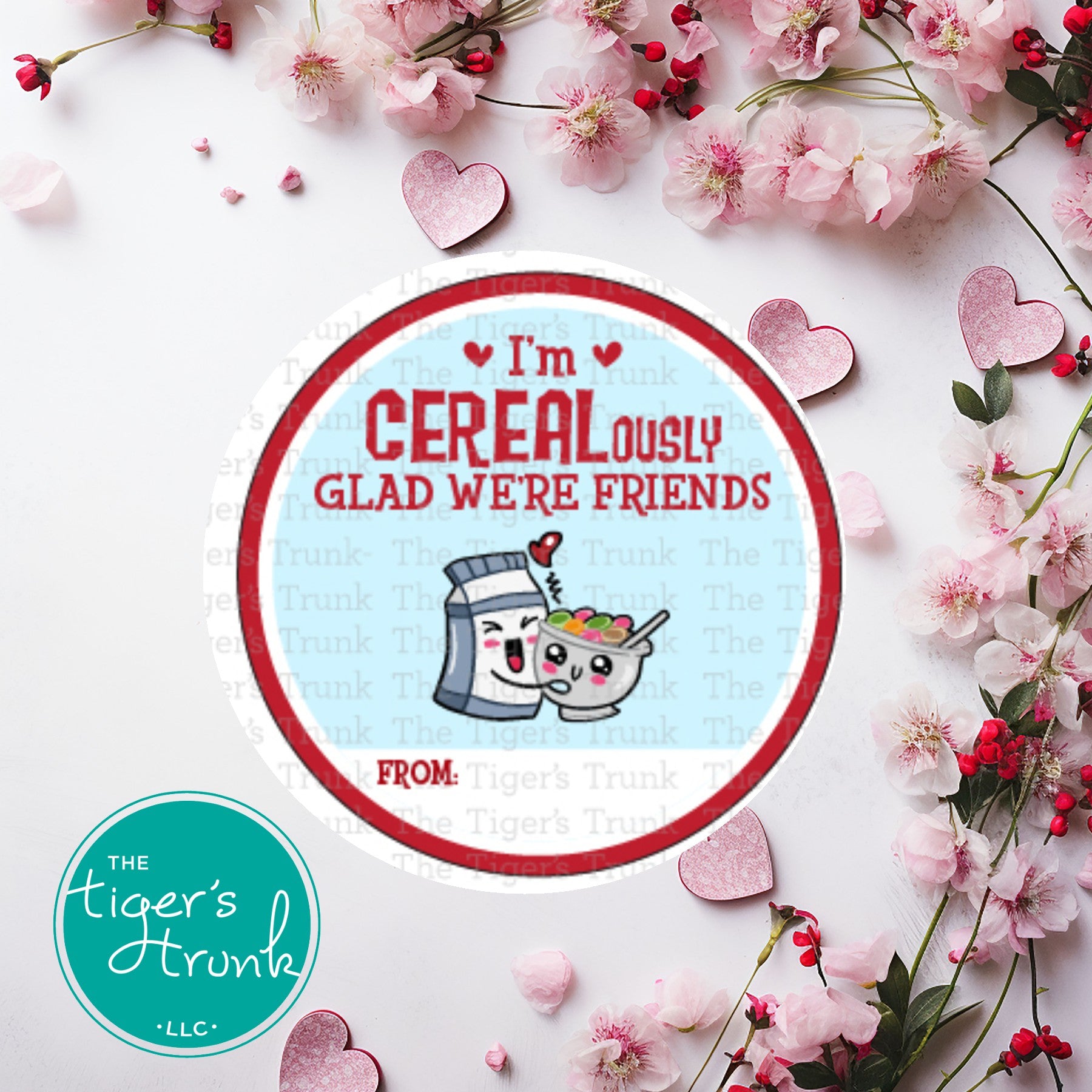 I'm CEREALously Glad We're Friends printable Valentine disc
