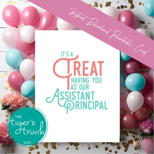 Printable Assistant Principal Appreciation card with a treat theme and a fun thank-you message, available as an instant digital download in PDF format.