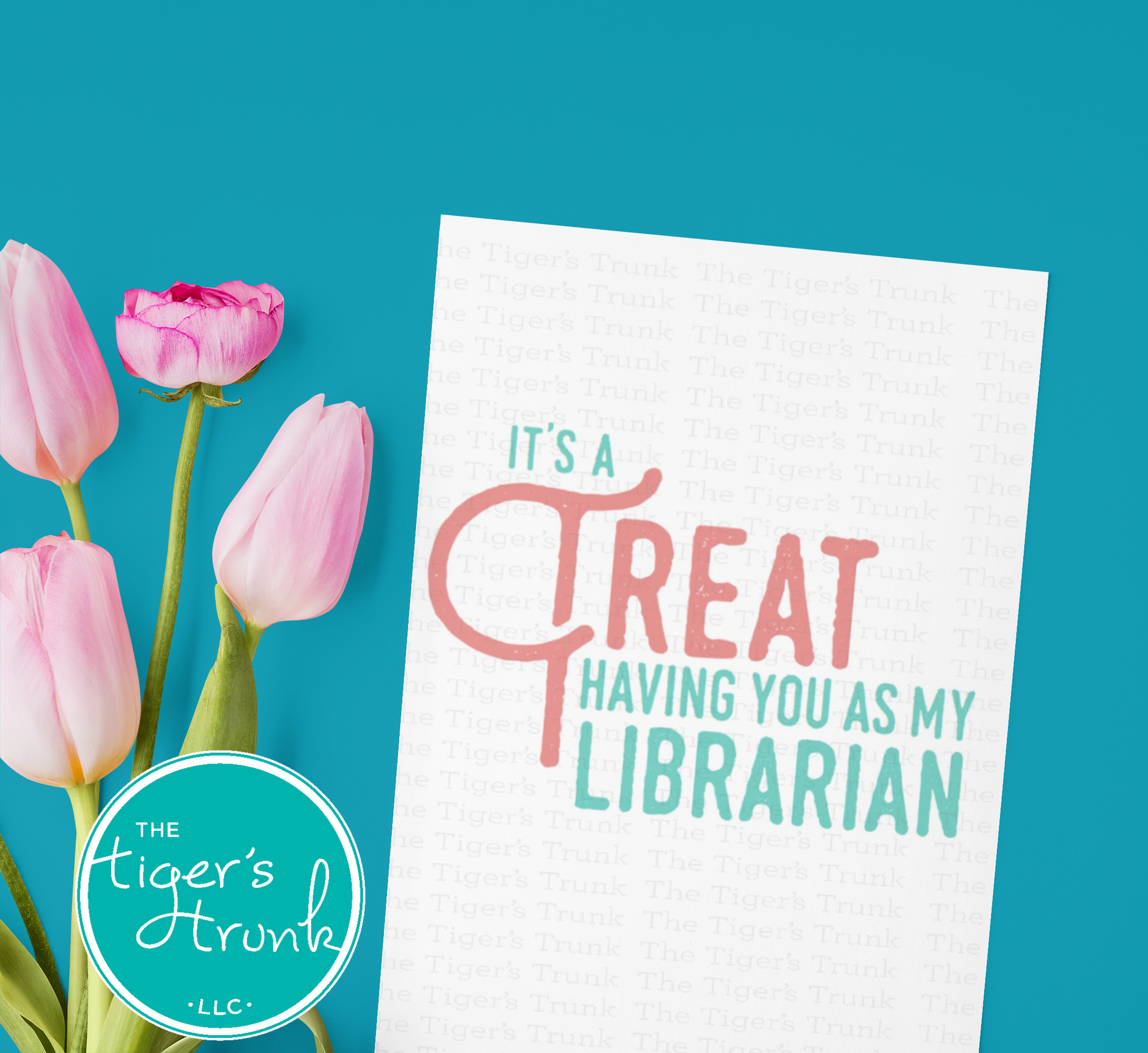 Printable librarian appreciation card with treat theme and the phrase "It's a Treat Having You as My Librarian," instant download