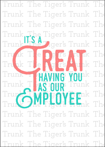 A printable employee appreciation card featuring a sweet treat-themed design with It’s a Treat Having You as Our Employee! message. Perfect for workplace recognition and gratitude.