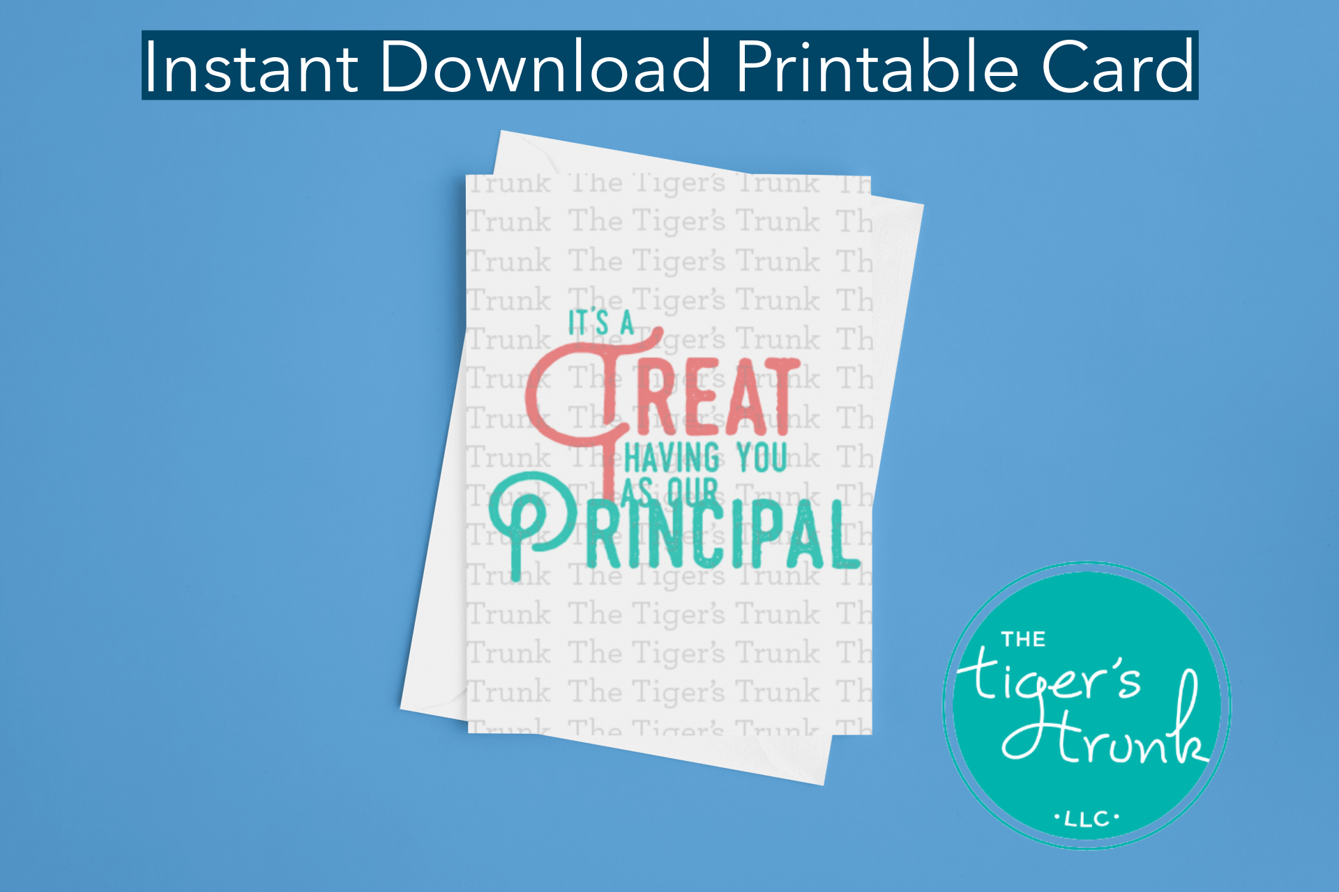 Printable Principal Appreciation card with a treat theme and a fun thank-you message, available as an instant digital download in PDF format.