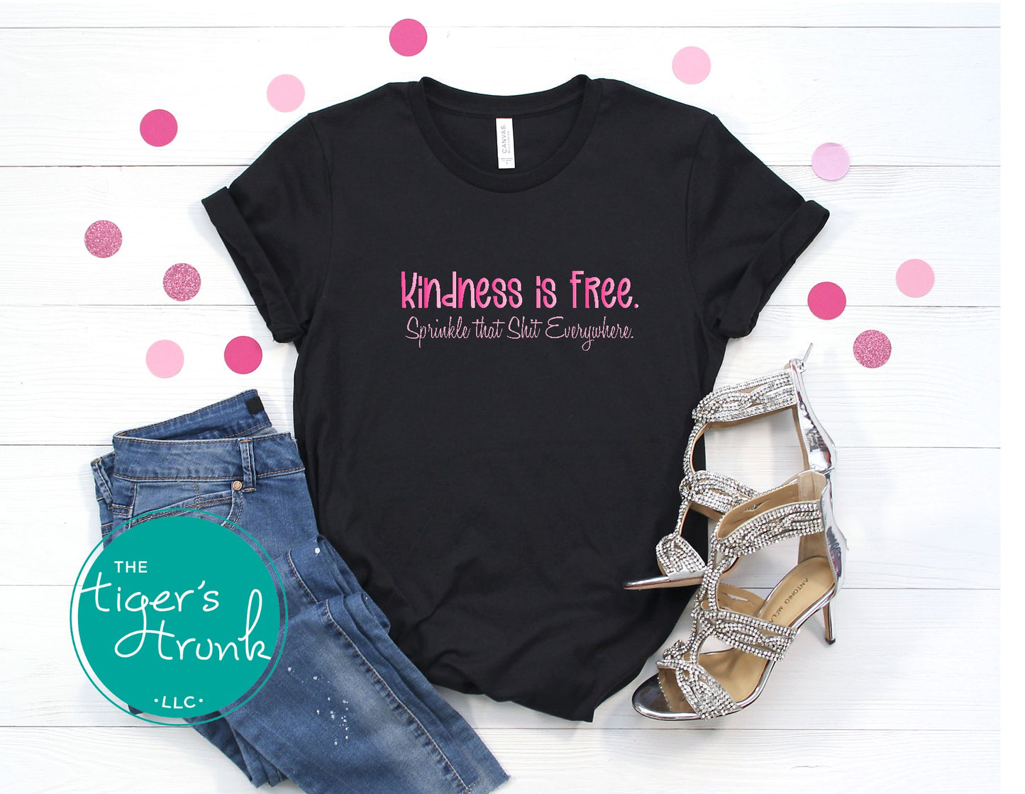Funny and empowering Kindness Is Free t-shirt with “Sprinkle That Shit Everywhere” quote. A comfy tee perfect for spreading good vibes and sass.