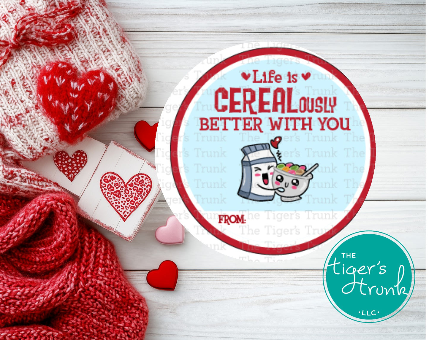 Life is CEREALously Better With You printable Valentine disc