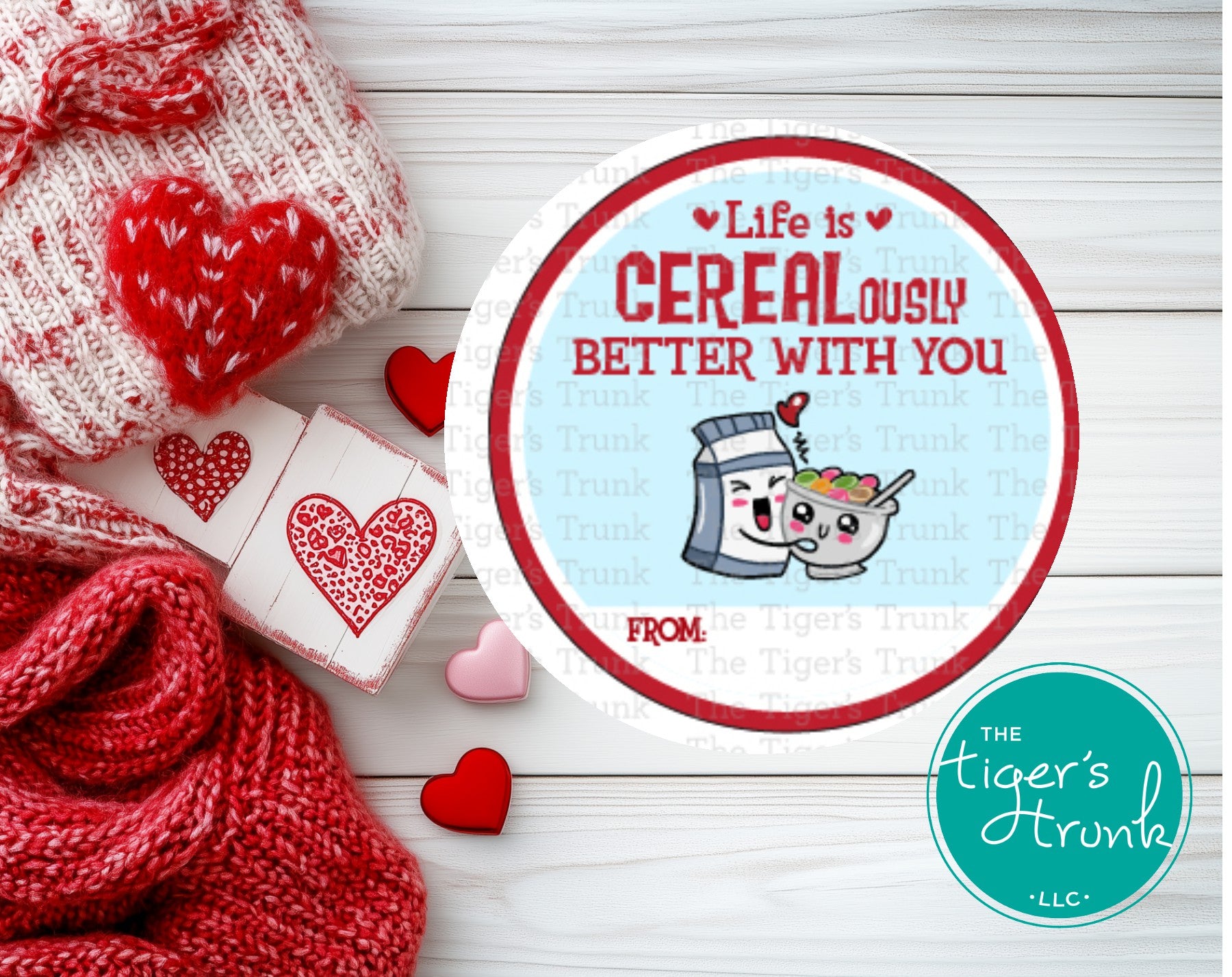 Life is CEREALously Better With You printable Valentine disc