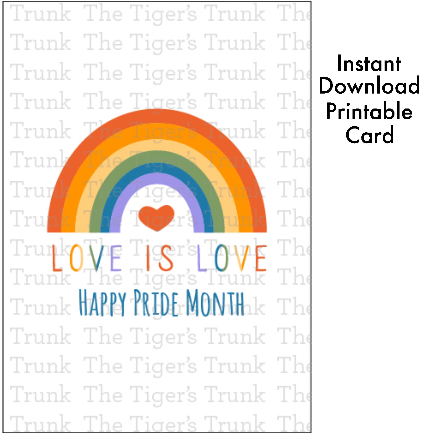 Printable card with rainbow design and message "Love is Love. Happy Pride Month," for Pride celebrations, instant download