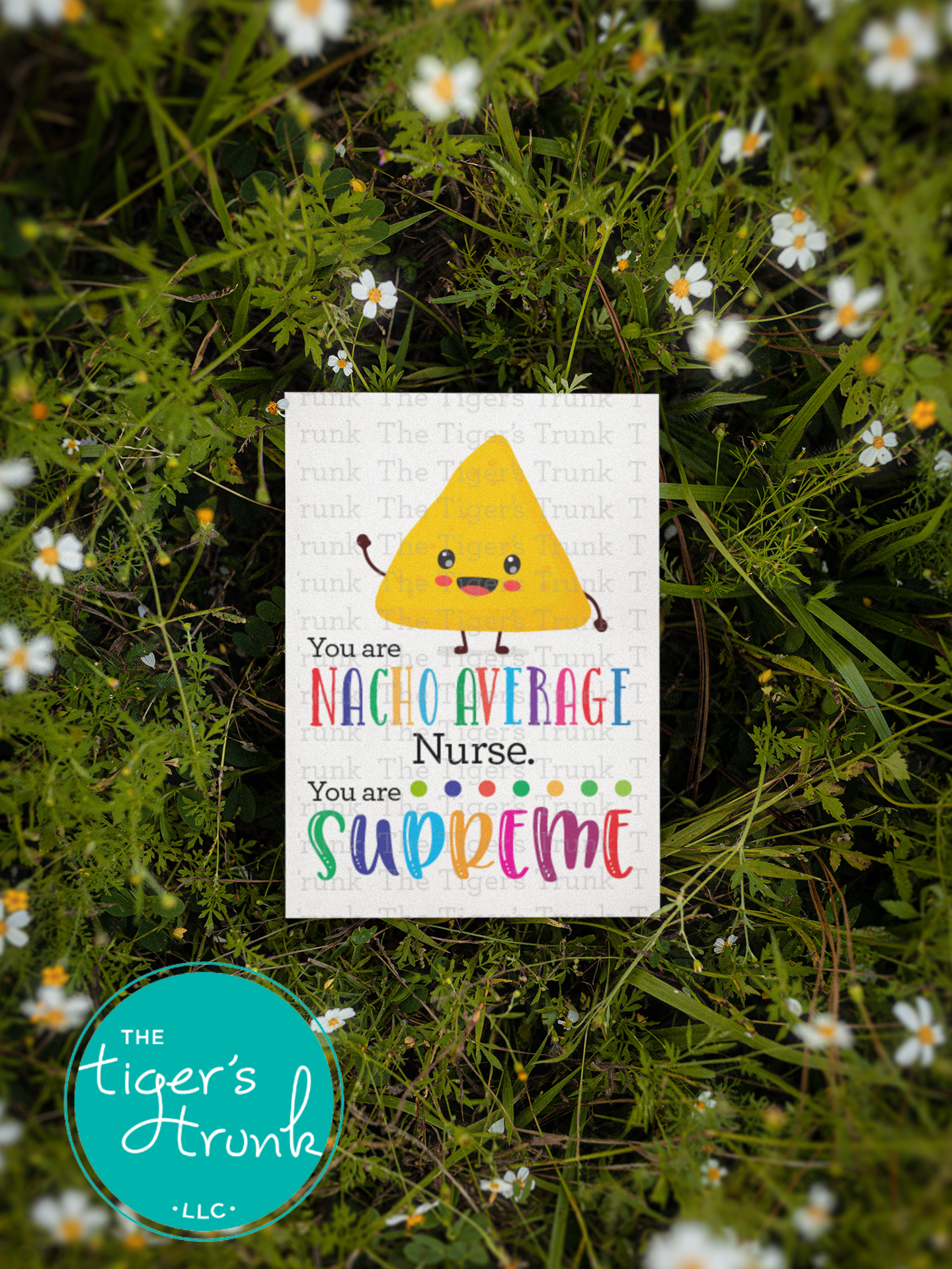 Printable card with the phrase "You Are Nacho Average Nurse. You Are Supreme," perfect for Nurse Appreciation Week, instant download