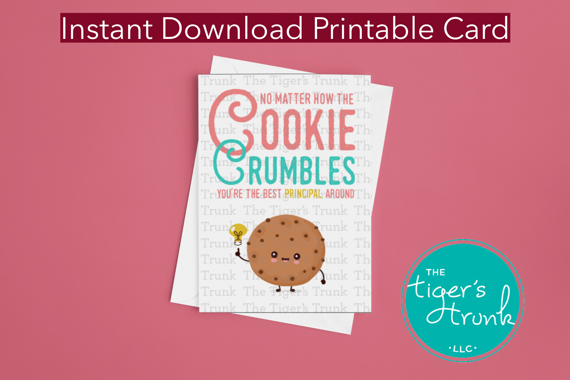 Printable Principal Appreciation card with a cookie theme and a fun thank-you message, available as an instant digital download in PDF format.