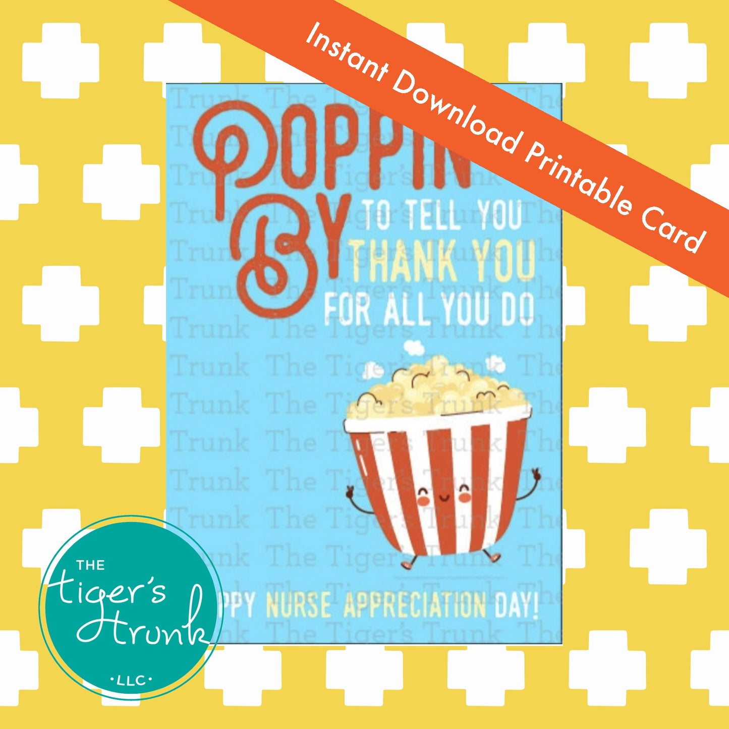 Printable popcorn-themed card with the message "Poppin' By to Tell You Thank You for All You Do," for nurse appreciation gift