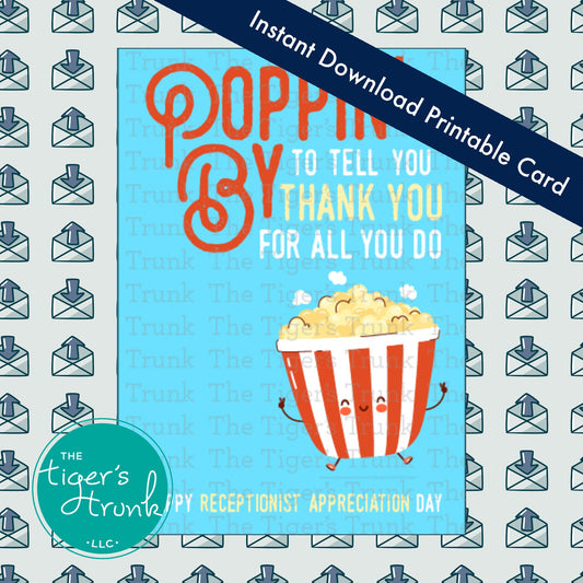 Printable popcorn-themed receptionist card with message "Poppin By to Tell You Thank You for All You Do," perfect for office thank-you gifts