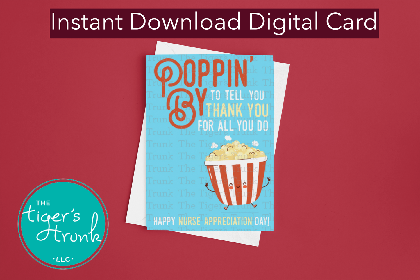 Printable popcorn-themed card with the message "Poppin' By to Tell You Thank You for All You Do," for nurse appreciation gift