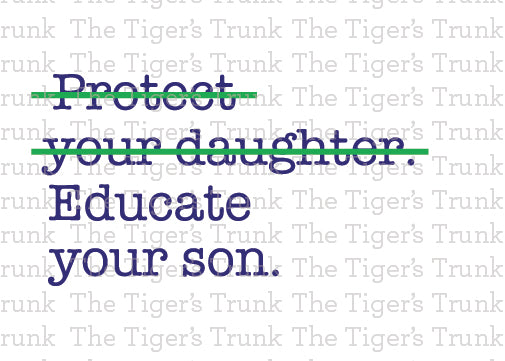 Printable feminist greeting card with Protect Your Daughter crossed out and Educate Your Son message, instant download activism design