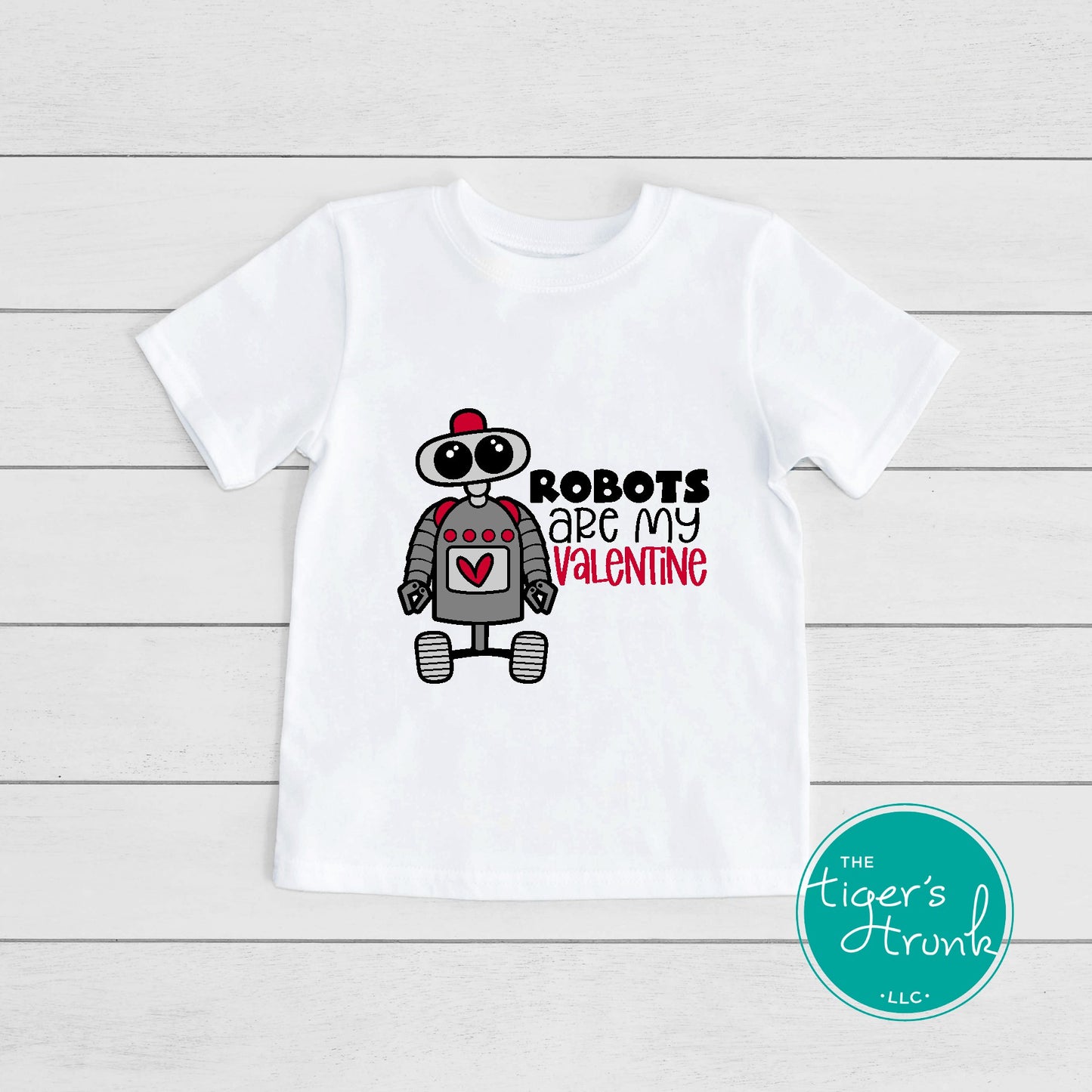 Kids Valentine’s Day STEM-inspired t-shirt with the phrase Robots Are My Valentine, perfect for young robotics enthusiasts.