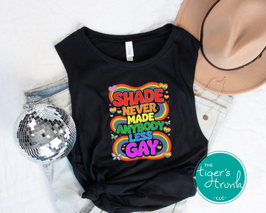Muscle tank top with rainbow design and the text “Shade Never Made Anybody Less Gay,” LGBTQ+ Pride sleeveless shirt for allies and queer joy