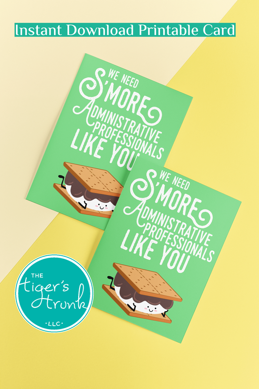 Printable Administrative Assistant Appreciation card with a s’more theme and a fun thank-you message, available as an instant digital download.