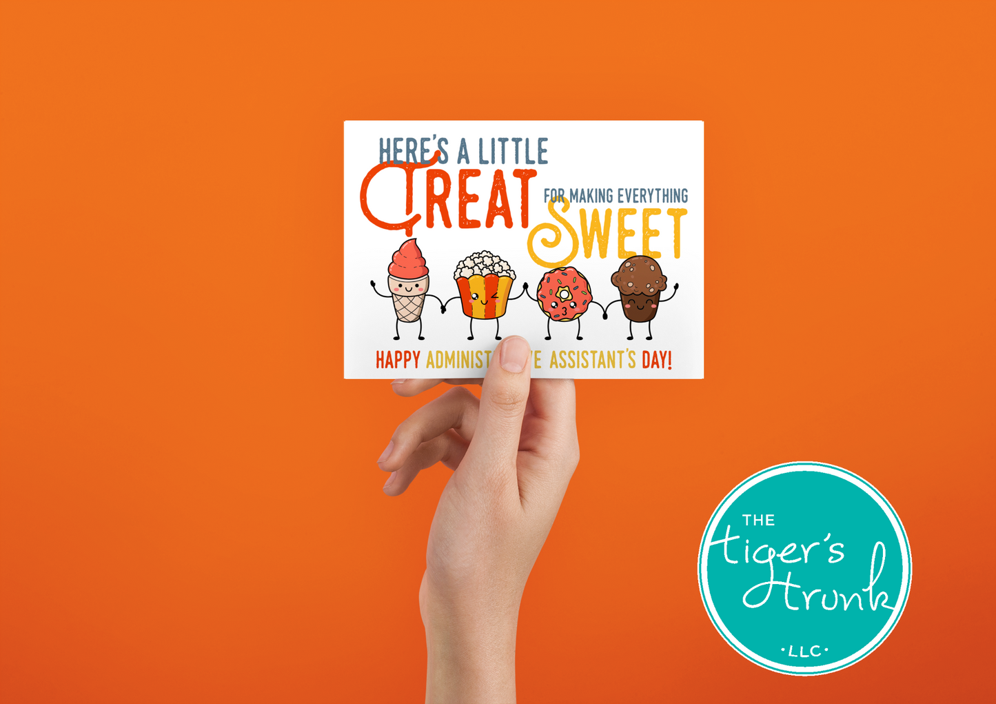 Printable Administrative Assistant Appreciation card with a sweet treat theme and a fun thank-you message, available as an instant digital download.