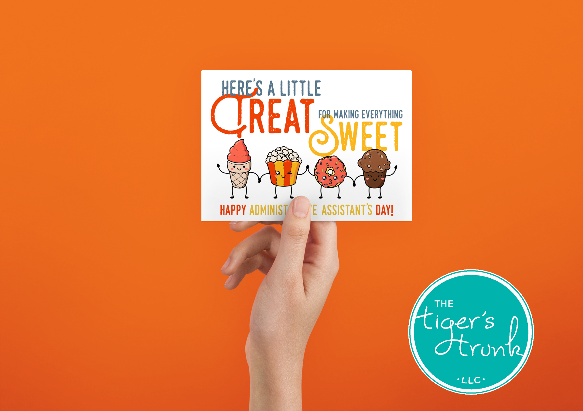 Printable Administrative Assistant Appreciation card with a sweet treat theme and a fun thank-you message, available as an instant digital download.