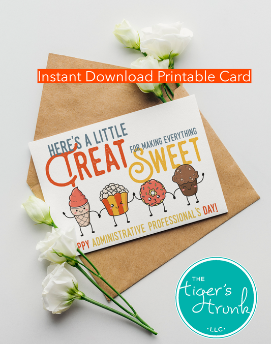 Printable Administrative Professional Appreciation card with a sweet treat theme and a fun thank-you message, available as an instant digital download.