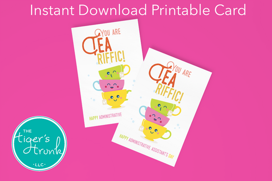 Printable Administrative Assistant Appreciation card with a tea theme and a fun thank-you message, available as an instant digital download.