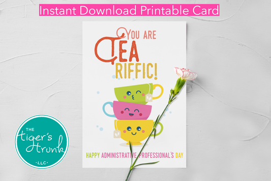 Printable Administrative Professional Appreciation card with a tea theme and a fun thank-you message, available as an instant digital download.