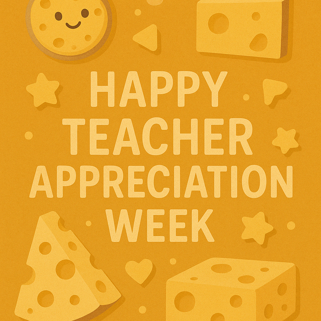 I Know this is Cheesy But You're My Favorite Teacher Appreciation Printable Sign
