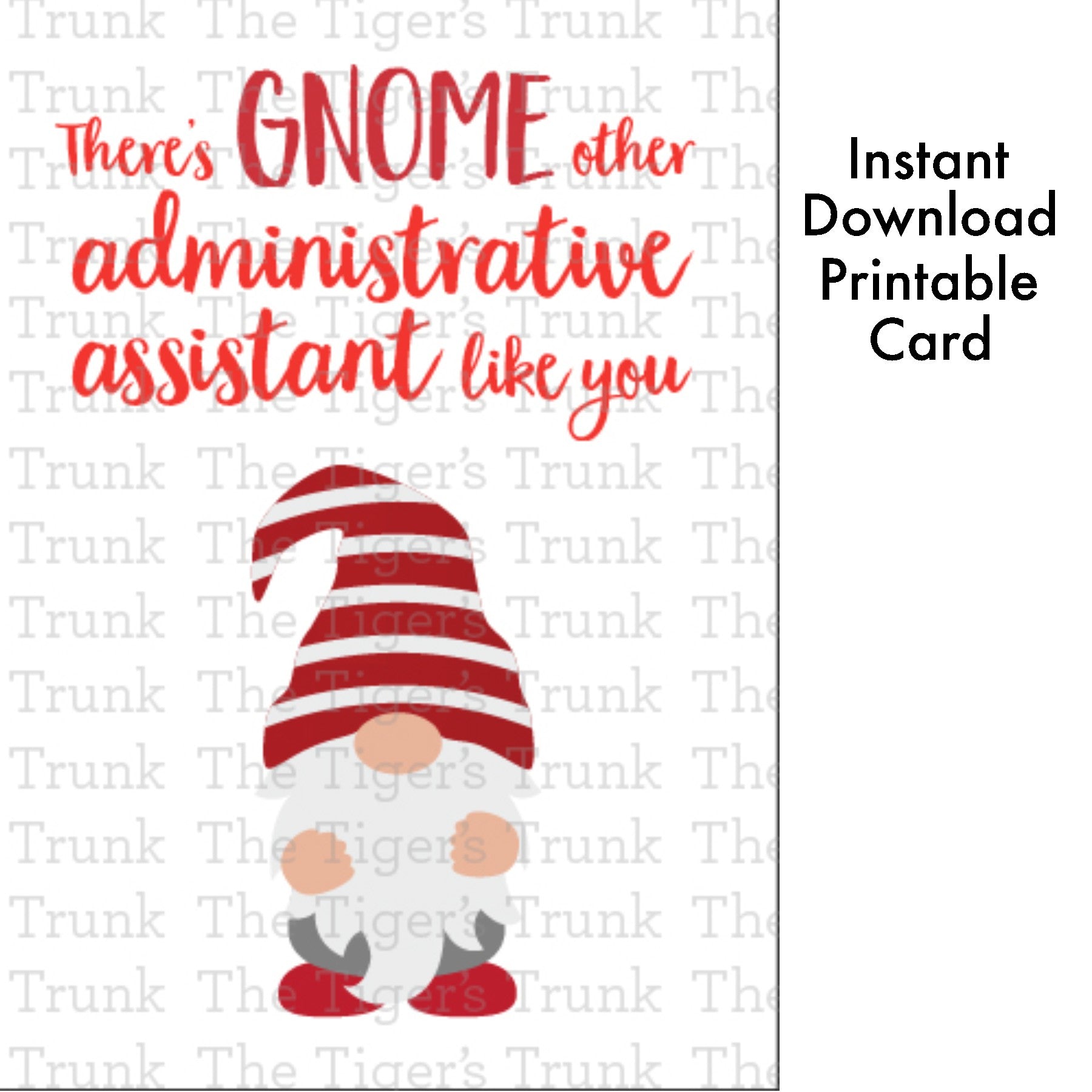 Printable Administrative Assistant Appreciation card with a gnome theme and a fun thank-you message, available as an instant digital download.
