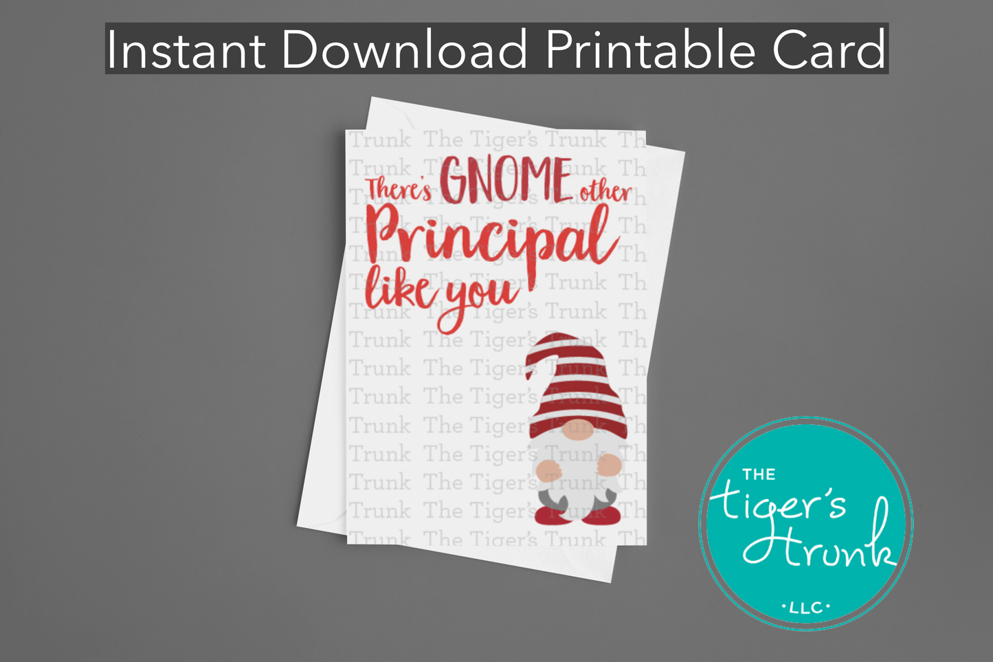 Printable Principal Appreciation card with a gnome theme and a fun thank-you message, available as an instant digital download in PDF format.