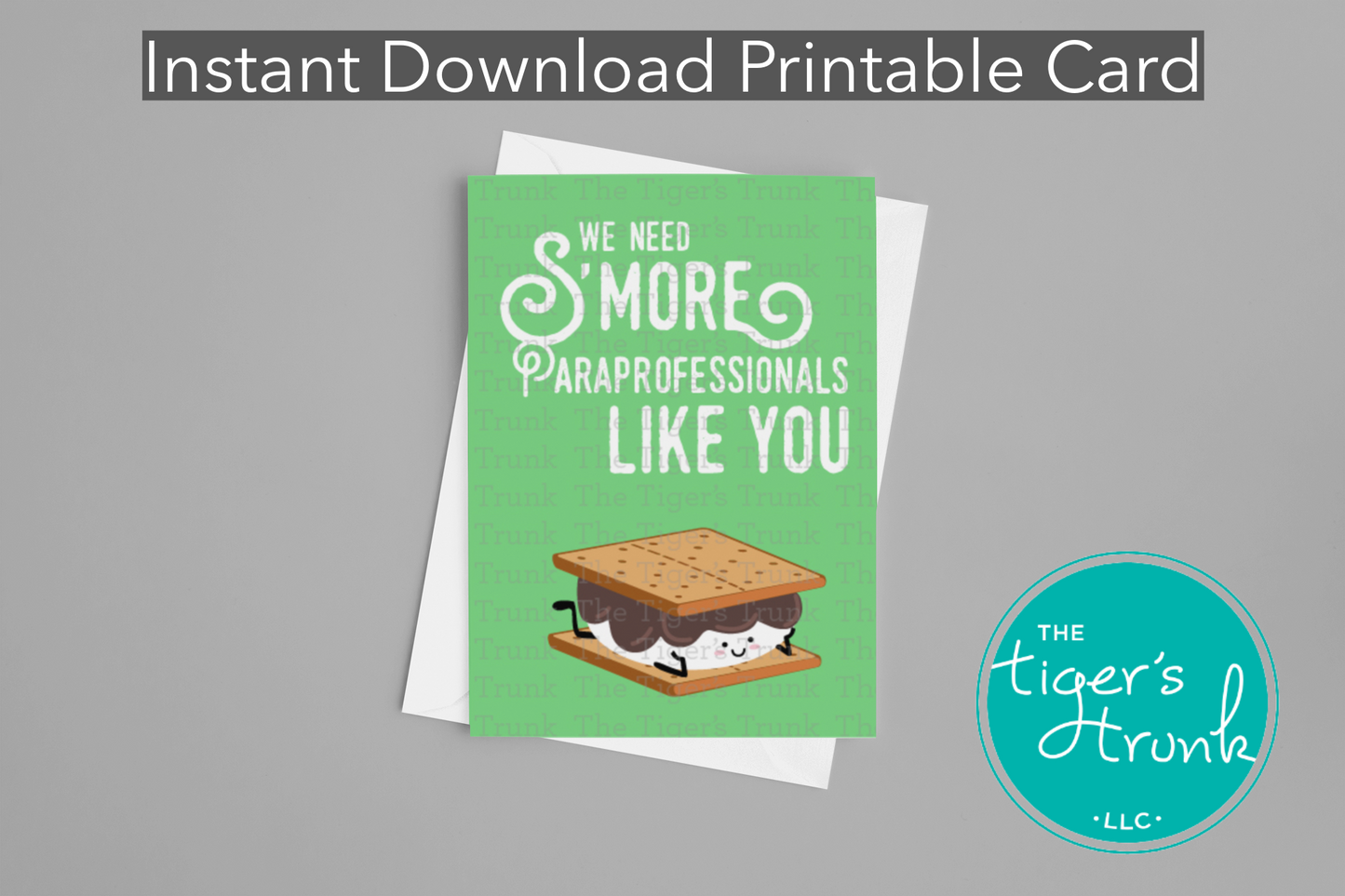 Printable appreciation card with s’mores and the message "We Need S'More Paraprofessionals Like You," perfect for school staff