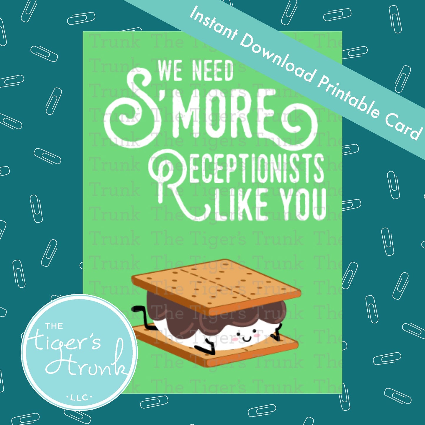 Printable receptionist card with message "We Need S'more Receptionists Like You," s’mores theme, ideal for snack gifts or appreciation days