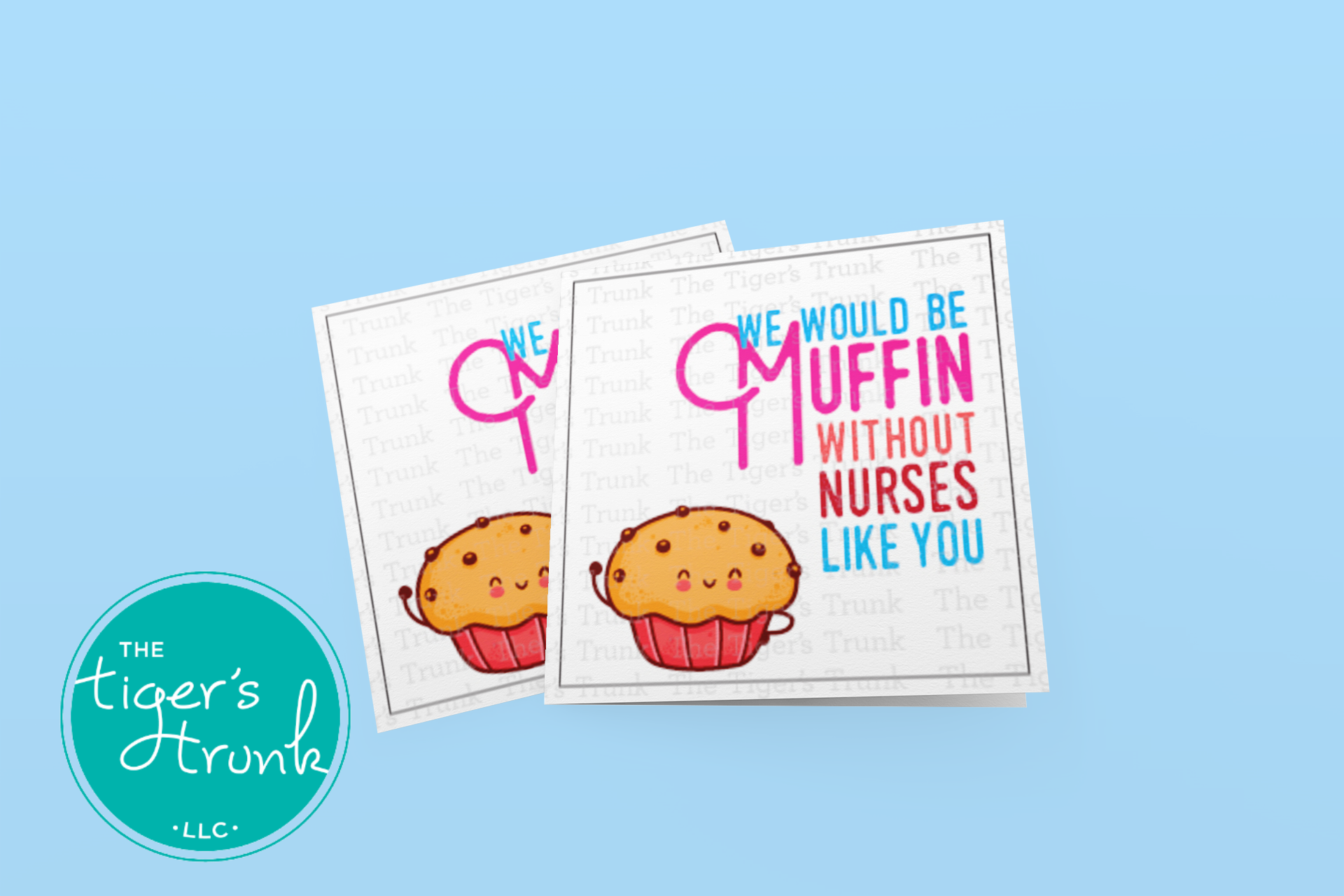 Printable appreciation tags for nurses with muffin design and message "We Would Be Muffin Without Nurses Like You," four to a page