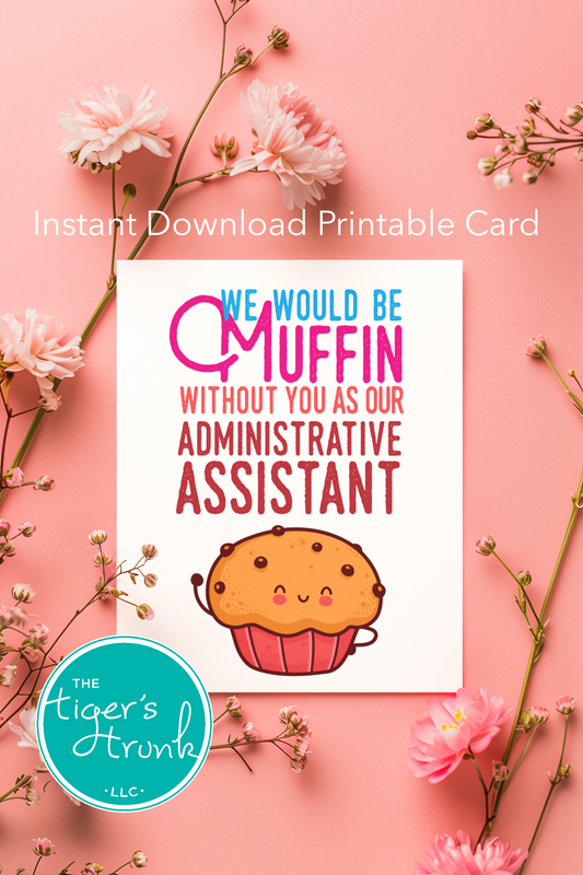 Printable Administrative Assistant Appreciation card with a fun thank-you message, available as an instant digital download.