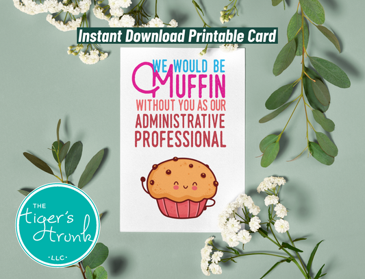Printable Administrative Professional Appreciation card with a fun thank-you message, available as an instant digital download.