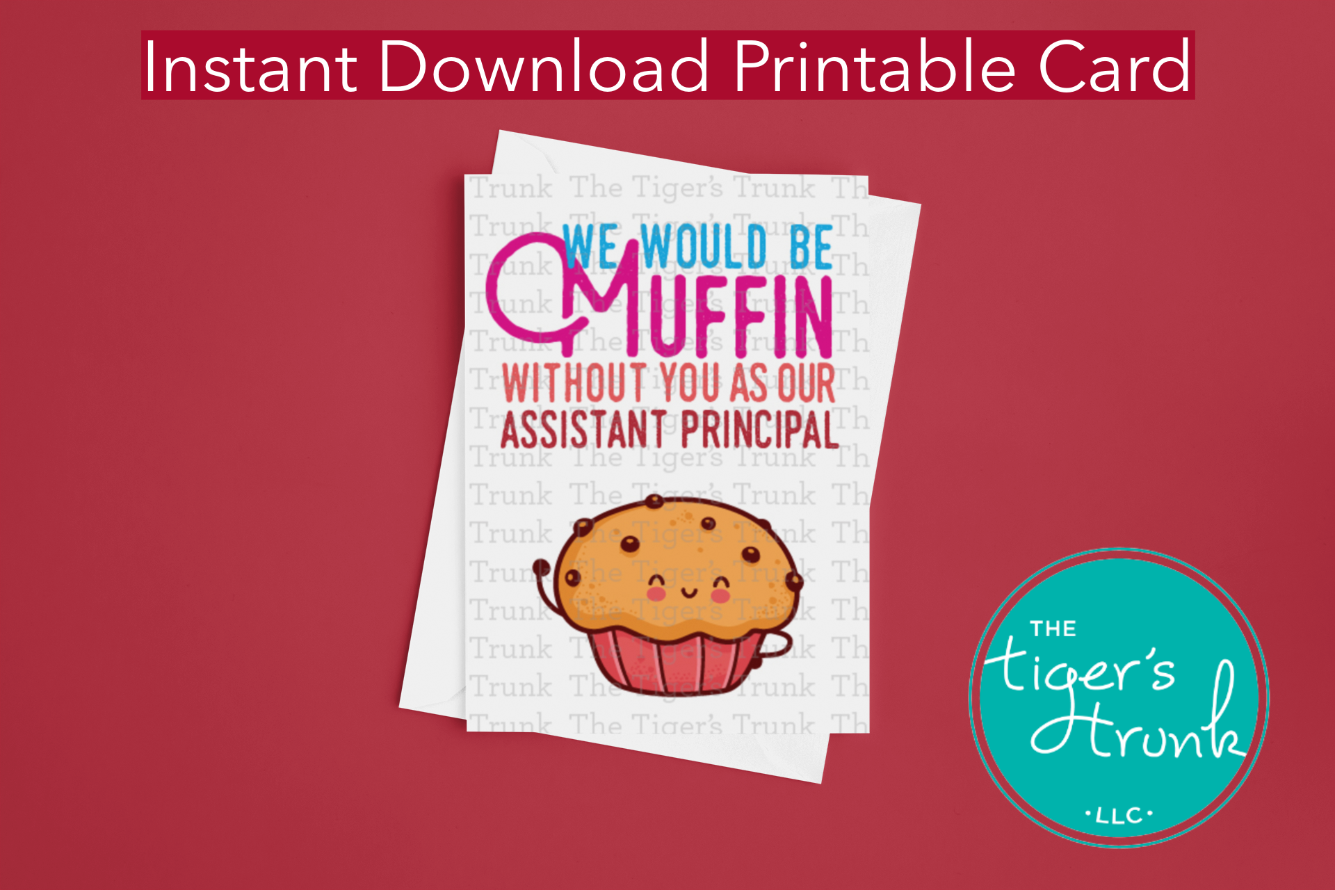 Printable Assistant Principal Appreciation card with a muffin theme and a fun thank-you message, available as an instant digital download in PDF format.