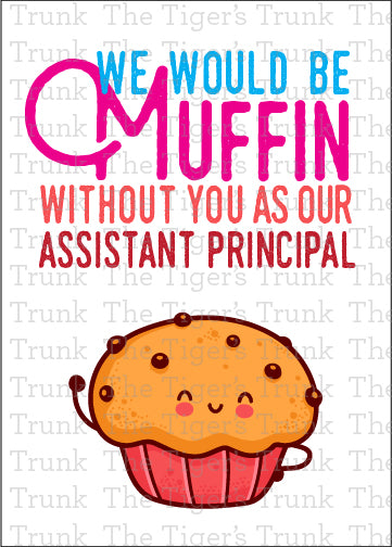 Printable Assistant Principal Appreciation card with a muffin theme and a fun thank-you message, available as an instant digital download in PDF format.