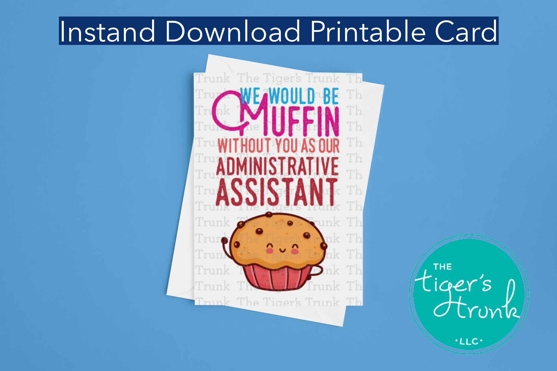 Printable Administrative Assistant Appreciation card with a fun thank-you message, available as an instant digital download.