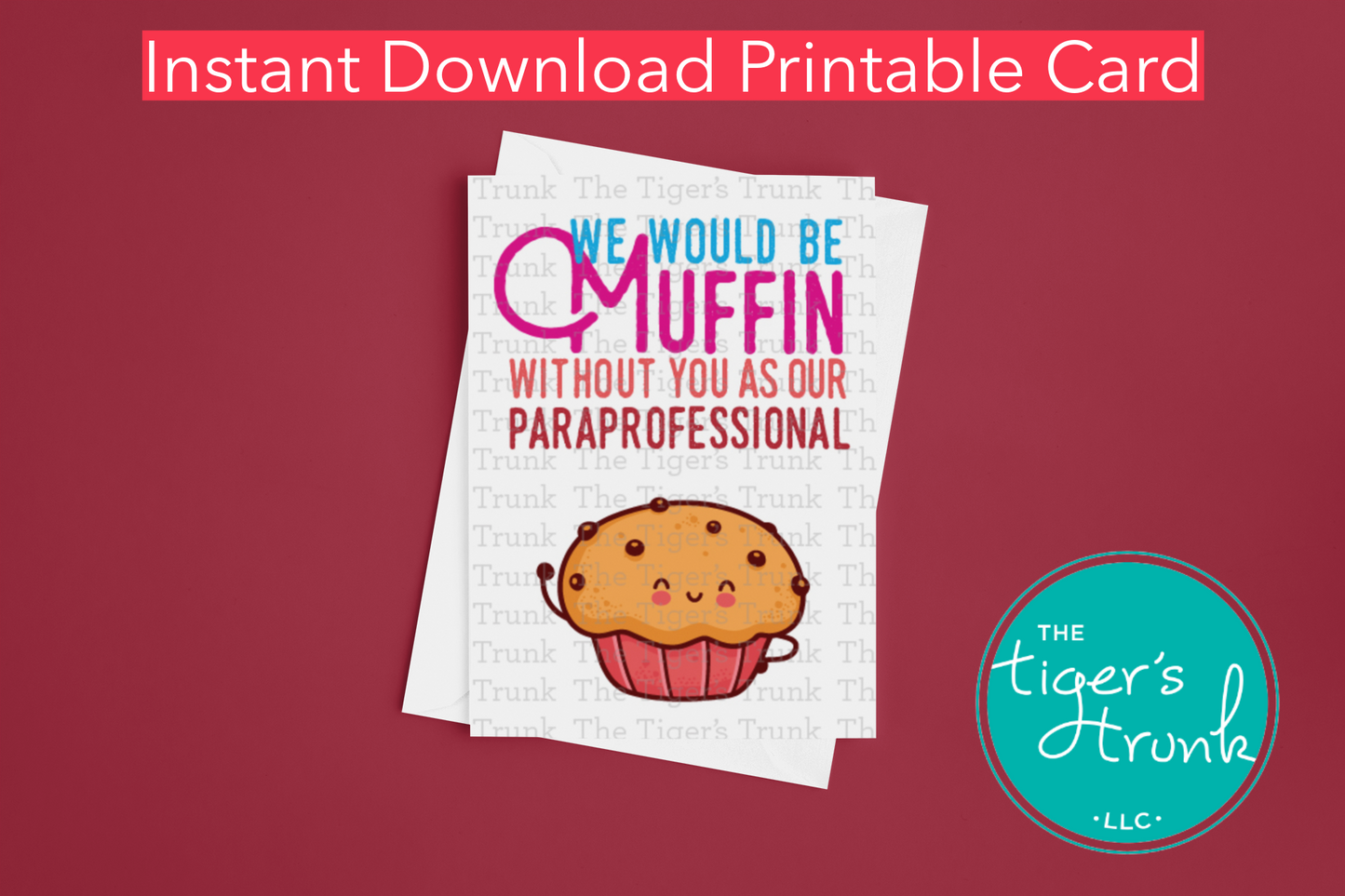 Muffin-themed printable card with appreciation message for paraprofessionals, perfect for school staff recognition, instant download