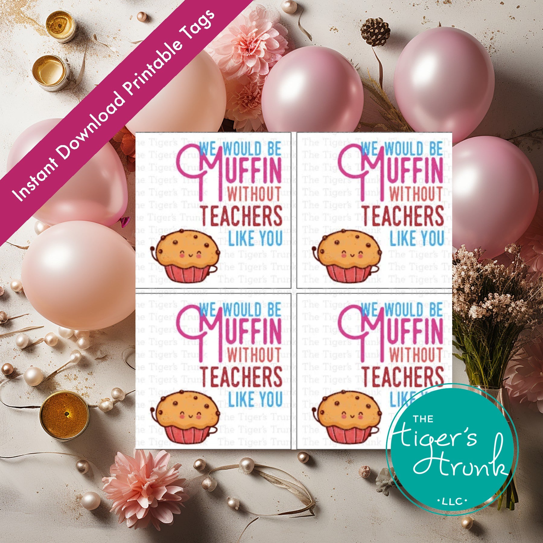 Printable muffin-themed teacher appreciation cards with the message "We Would Be Muffin Without Teachers Like You," 4 per page, PDF