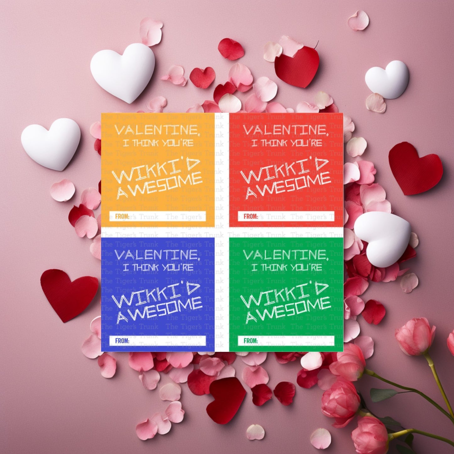Printable Valentine cards with messages "Valentine, I Think You’re Wikki’d Awesome" and "Hey Valentine, Let’s Stick Together."