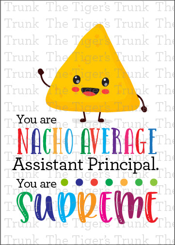 Printable Assistant Principal Appreciation card with a nacho theme and a fun thank-you message, available as an instant digital download in PDF format.