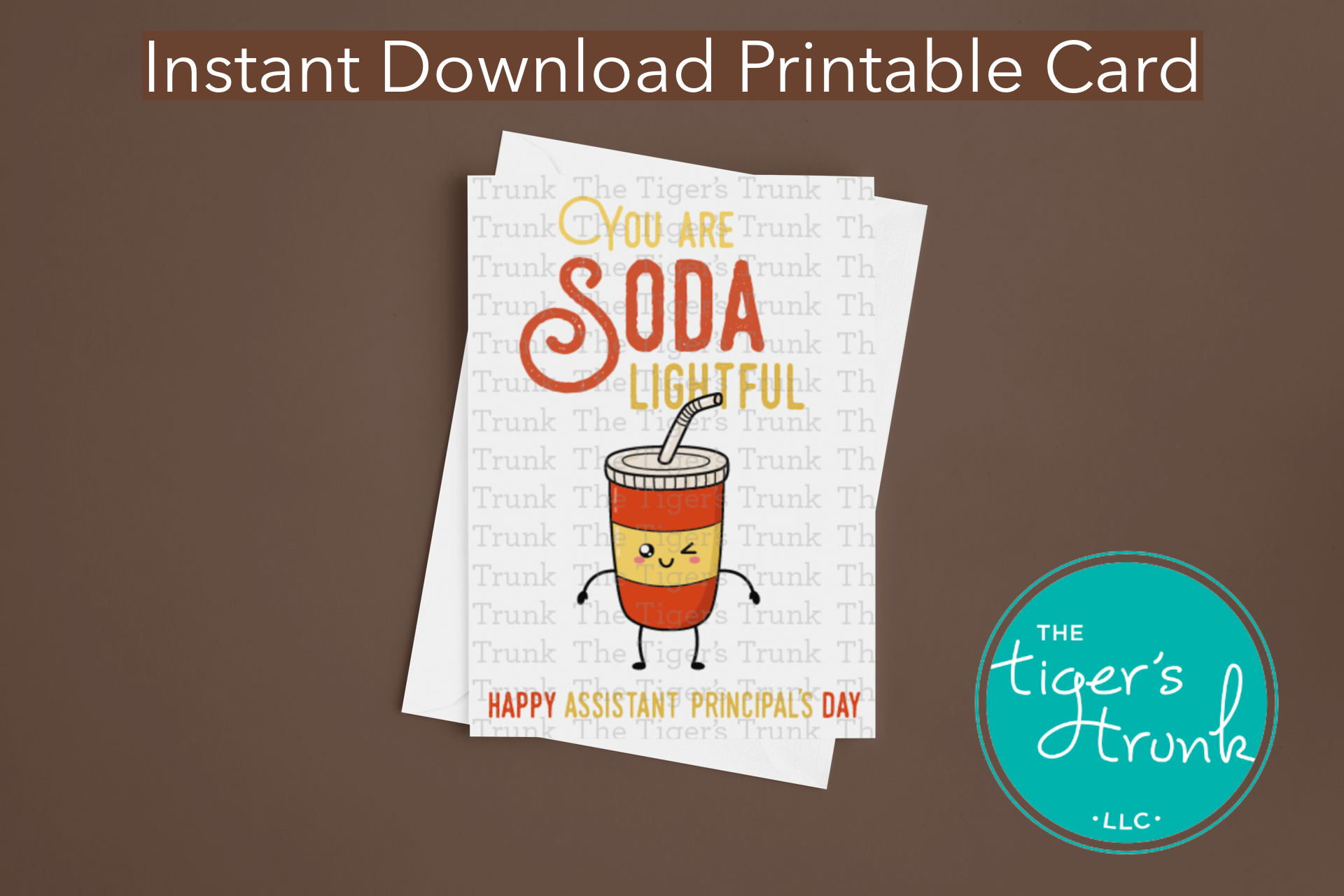 Printable Assistant Principal Appreciation card with a soda theme and a fun thank-you message, available as an instant digital download in PDF format.