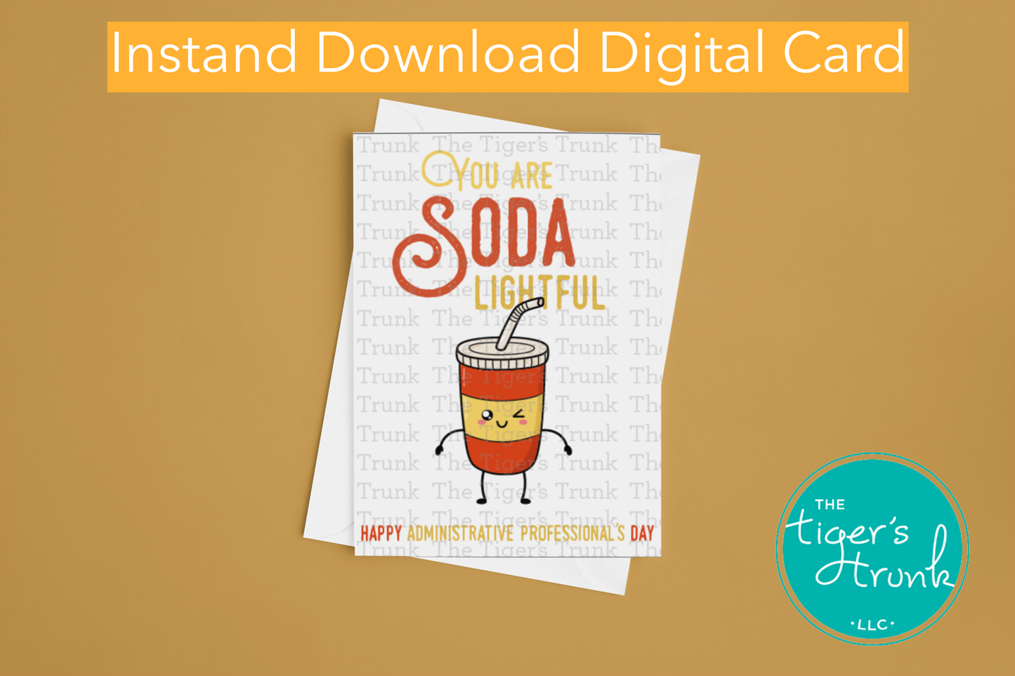 Printable Administrative Professional Appreciation card with a soda theme and a fun thank-you message, available as an instant digital download.